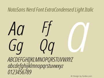 Noto Sans ExtraCondensed Light Italic Nerd Font Complete Version 2.000;GOOG;noto-source:20170915:90ef993387c0; ttfautohint (v1.7) Font Sample