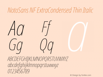 Noto Sans ExtraCondensed Thin Italic Nerd Font Complete Windows Compatible Version 2.000;GOOG;noto-source:20170915:90ef993387c0; ttfautohint (v1.7) Font Sample
