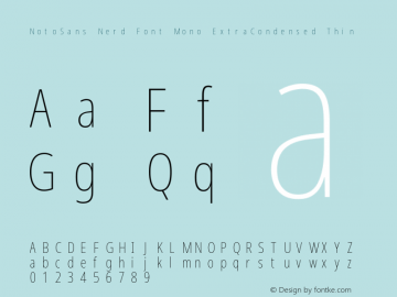 Noto Sans ExtraCondensed Thin Nerd Font Complete Mono Version 2.000;GOOG;noto-source:20170915:90ef993387c0; ttfautohint (v1.7)图片样张