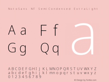 Noto Sans SemiCondensed ExtraLight Nerd Font Complete Mono Windows Compatible Version 2.000;GOOG;noto-source:20170915:90ef993387c0; ttfautohint (v1.7) Font Sample