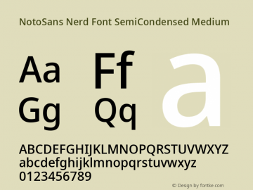 Noto Sans SemiCondensed Medium Nerd Font Complete Version 2.000;GOOG;noto-source:20170915:90ef993387c0; ttfautohint (v1.7) Font Sample