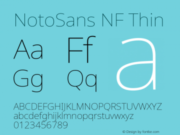 Noto Sans Thin Nerd Font Complete Windows Compatible Version 2.000;GOOG;noto-source:20170915:90ef993387c0; ttfautohint (v1.7) Font Sample