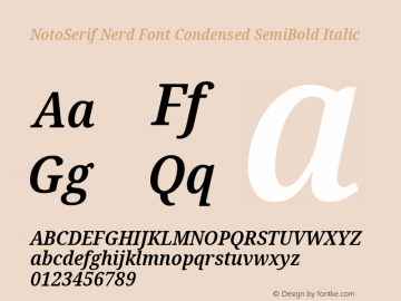 Noto Serif Condensed SemiBold Italic Nerd Font Complete Version 2.000;GOOG;noto-source:20170915:90ef993387c0; ttfautohint (v1.7) Font Sample