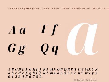 Noto Serif Display Condensed Bold Italic Nerd Font Complete Mono Version 2.000;GOOG;noto-source:20170915:90ef993387c0; ttfautohint (v1.7) Font Sample