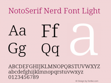Noto Serif Light Nerd Font Complete Version 2.000;GOOG;noto-source:20170915:90ef993387c0; ttfautohint (v1.7)图片样张