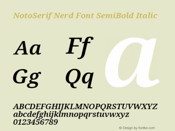 Noto Serif SemiBold Italic Nerd Font Complete Version 2.000;GOOG;noto-source:20170915:90ef993387c0; ttfautohint (v1.7)图片样张