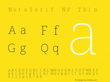 Noto Serif Thin Nerd Font Complete Mono Windows Compatible Version 2.000;GOOG;noto-source:20170915:90ef993387c0; ttfautohint (v1.7)图片样张