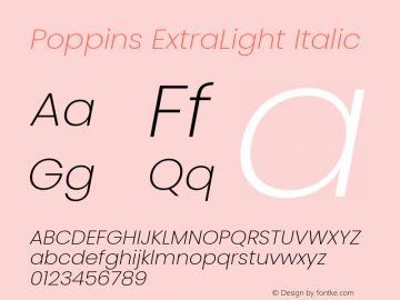 Poppins ExtraLight Italic Version 3.100;PS 1.000;hotconv 16.6.54;makeotf.lib2.5.65590 Font Sample