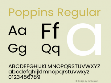 Poppins Regular Version 3.100;PS 1.000;hotconv 16.6.54;makeotf.lib2.5.65590图片样张