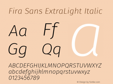 Fira Sans ExtraLight Italic Version 3.106;PS 003.106;hotconv 1.0.70;makeotf.lib2.5.58329; ttfautohint (v1.4.1)图片样张