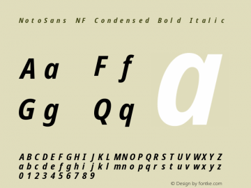 Noto Sans Condensed Bold Italic Nerd Font Complete Mono Windows Compatible Version 2.000;GOOG;noto-source:20170915:90ef993387c0; ttfautohint (v1.7)图片样张