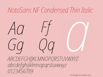 Noto Sans Condensed Thin Italic Nerd Font Complete Windows Compatible Version 2.000;GOOG;noto-source:20170915:90ef993387c0; ttfautohint (v1.7)图片样张