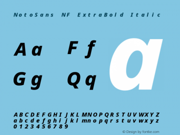 Noto Sans ExtraBold Italic Nerd Font Complete Mono Windows Compatible Version 2.000;GOOG;noto-source:20170915:90ef993387c0; ttfautohint (v1.7) Font Sample