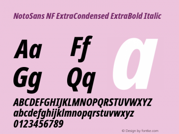 Noto Sans ExtraCondensed ExtraBold Italic Nerd Font Complete Windows Compatible Version 2.000;GOOG;noto-source:20170915:90ef993387c0; ttfautohint (v1.7) Font Sample