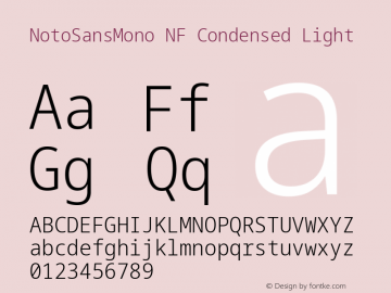 Noto Sans Mono Condensed Light Nerd Font Complete Windows Compatible Version 2.000;GOOG;noto-source:20170915:90ef993387c0; ttfautohint (v1.7)图片样张