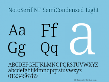 Noto Serif SemiCondensed Light Nerd Font Complete Windows Compatible Version 2.000;GOOG;noto-source:20170915:90ef993387c0; ttfautohint (v1.7) Font Sample