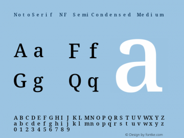 Noto Serif SemiCondensed Medium Nerd Font Complete Mono Windows Compatible Version 2.000;GOOG;noto-source:20170915:90ef993387c0; ttfautohint (v1.7) Font Sample