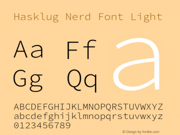 Hasklug Light Nerd Font Complete Version 2.030;PS 1.0;hotconv 16.6.51;makeotf.lib2.5.65220 Font Sample