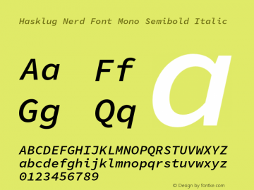 Hasklug Semibold Italic Nerd Font Complete Mono Version 1.050;PS 1.0;hotconv 16.6.51;makeotf.lib2.5.65220 Font Sample