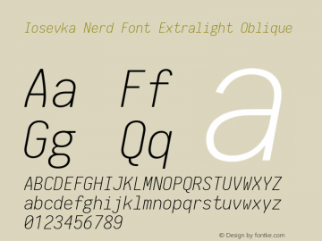 Iosevka Term Extralight Oblique Nerd Font Complete 2.1.0; ttfautohint (v1.8.2) Font Sample