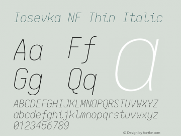 Iosevka Thin Italic Nerd Font Complete Mono Windows Compatible 2.1.0; ttfautohint (v1.8.2) Font Sample
