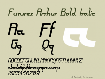 Futurex Arthur Bold Italic Version 1.0; 2001; initial release Font Sample