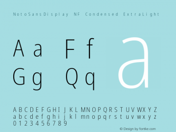 Noto Sans Display Condensed ExtraLight Nerd Font Complete Mono Windows Compatible Version 2.000;GOOG;noto-source:20170915:90ef993387c0; ttfautohint (v1.7) Font Sample