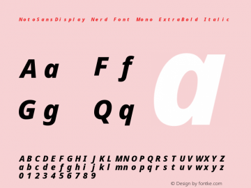 Noto Sans Display ExtraBold Italic Nerd Font Complete Mono Version 2.000;GOOG;noto-source:20170915:90ef993387c0; ttfautohint (v1.7)图片样张