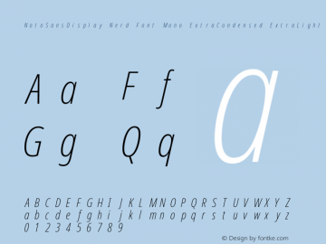 Noto Sans Display ExtraCondensed ExtraLight Italic Nerd Font Complete Mono Version 2.000;GOOG;noto-source:20170915:90ef993387c0; ttfautohint (v1.7)图片样张