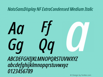 Noto Sans Display ExtraCondensed Medium Italic Nerd Font Complete Windows Compatible Version 2.000;GOOG;noto-source:20170915:90ef993387c0; ttfautohint (v1.7)图片样张