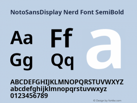 Noto Sans Display SemiBold Nerd Font Complete Version 2.000;GOOG;noto-source:20170915:90ef993387c0; ttfautohint (v1.7) Font Sample