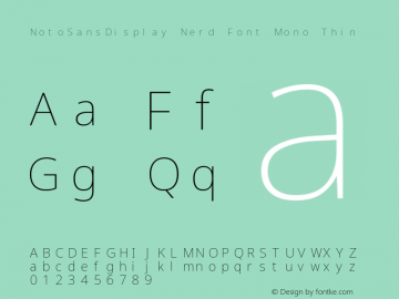 Noto Sans Display Thin Nerd Font Complete Mono Version 2.000;GOOG;noto-source:20170915:90ef993387c0; ttfautohint (v1.7)图片样张