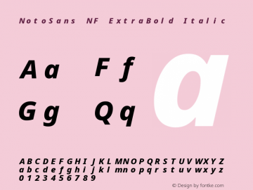 Noto Sans ExtraBold Italic Nerd Font Complete Mono Windows Compatible Version 2.000;GOOG;noto-source:20170915:90ef993387c0; ttfautohint (v1.7)图片样张