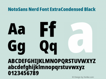 Noto Sans ExtraCondensed Black Nerd Font Complete Version 2.000;GOOG;noto-source:20170915:90ef993387c0; ttfautohint (v1.7) Font Sample