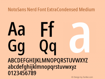 Noto Sans ExtraCondensed Medium Nerd Font Complete Version 2.000;GOOG;noto-source:20170915:90ef993387c0; ttfautohint (v1.7) Font Sample