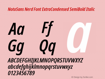 Noto Sans ExtraCondensed SemiBold Italic Nerd Font Complete Version 2.000;GOOG;noto-source:20170915:90ef993387c0; ttfautohint (v1.7)图片样张