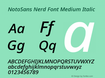 Noto Sans Medium Italic Nerd Font Complete Version 2.000;GOOG;noto-source:20170915:90ef993387c0; ttfautohint (v1.7) Font Sample