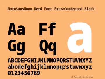 Noto Sans Mono ExtraCondensed Black Nerd Font Complete Version 2.000;GOOG;noto-source:20170915:90ef993387c0; ttfautohint (v1.7)图片样张