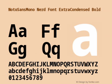 Noto Sans Mono ExtraCondensed Bold Nerd Font Complete Version 2.000;GOOG;noto-source:20170915:90ef993387c0; ttfautohint (v1.7) Font Sample