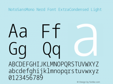 Noto Sans Mono ExtraCondensed Light Nerd Font Complete Version 2.000;GOOG;noto-source:20170915:90ef993387c0; ttfautohint (v1.7) Font Sample
