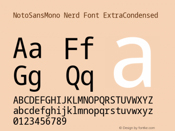 Noto Sans Mono ExtraCondensed Nerd Font Complete Version 2.000;GOOG;noto-source:20170915:90ef993387c0; ttfautohint (v1.7) Font Sample