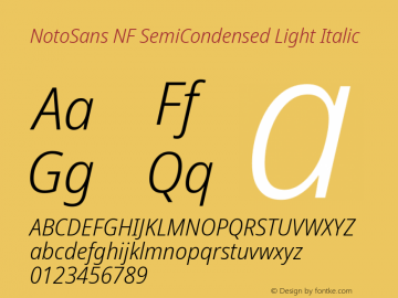 Noto Sans SemiCondensed Light Italic Nerd Font Complete Windows Compatible Version 2.000;GOOG;noto-source:20170915:90ef993387c0; ttfautohint (v1.7) Font Sample