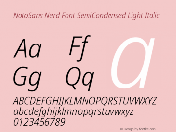 Noto Sans SemiCondensed Light Italic Nerd Font Complete Version 2.000;GOOG;noto-source:20170915:90ef993387c0; ttfautohint (v1.7) Font Sample