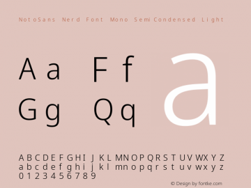 Noto Sans SemiCondensed Light Nerd Font Complete Mono Version 2.000;GOOG;noto-source:20170915:90ef993387c0; ttfautohint (v1.7) Font Sample