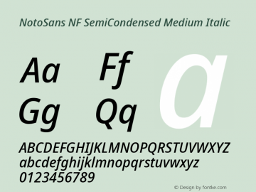 Noto Sans SemiCondensed Medium Italic Nerd Font Complete Windows Compatible Version 2.000;GOOG;noto-source:20170915:90ef993387c0; ttfautohint (v1.7) Font Sample