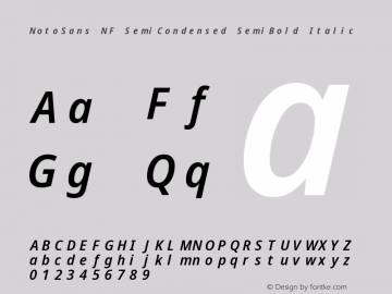 Noto Sans SemiCondensed SemiBold Italic Nerd Font Complete Mono Windows Compatible Version 2.000;GOOG;noto-source:20170915:90ef993387c0; ttfautohint (v1.7)图片样张