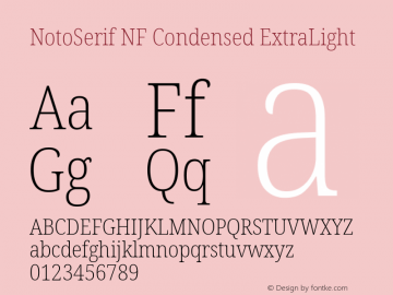 Noto Serif Condensed ExtraLight Nerd Font Complete Windows Compatible Version 2.000;GOOG;noto-source:20170915:90ef993387c0; ttfautohint (v1.7) Font Sample