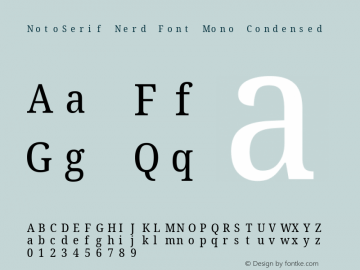 Noto Serif Condensed Nerd Font Complete Mono Version 2.000;GOOG;noto-source:20170915:90ef993387c0; ttfautohint (v1.7) Font Sample