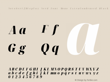 Noto Serif Display ExtraCondensed Black Italic Nerd Font Complete Mono Version 2.000;GOOG;noto-source:20170915:90ef993387c0; ttfautohint (v1.7)图片样张