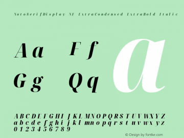 Noto Serif Display ExtraCondensed ExtraBold Italic Nerd Font Complete Mono Windows Compatible Version 2.000;GOOG;noto-source:20170915:90ef993387c0; ttfautohint (v1.7)图片样张